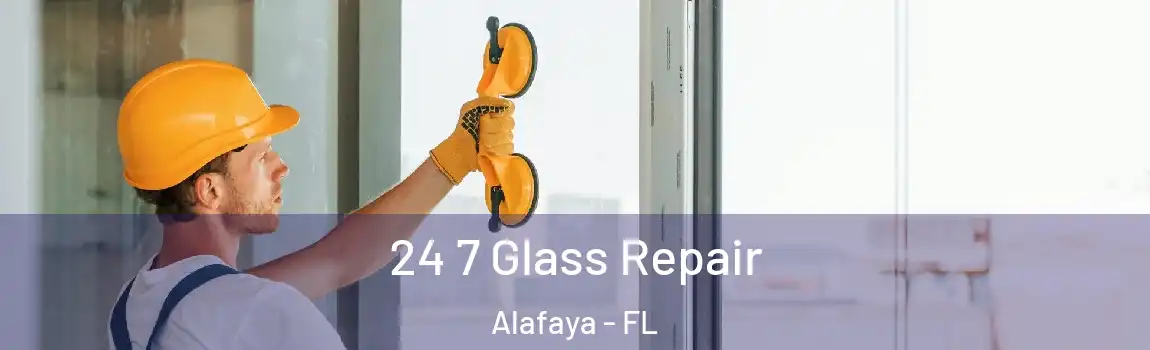 24 7 Glass Repair Alafaya - FL