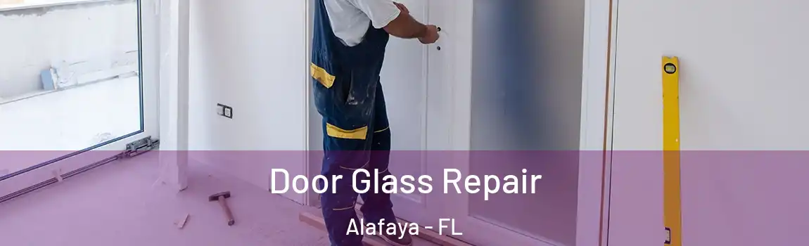 Door Glass Repair Alafaya - FL