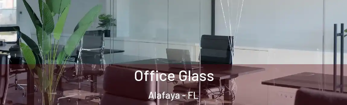 Office Glass Alafaya - FL