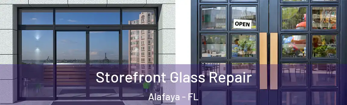 Storefront Glass Repair Alafaya - FL